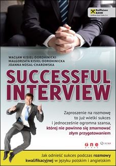 Chomikuj, ebook online Successful interview. Jak odnieść sukces podczas rozmowy kwalifikacyjnej w języku polskim i angielskim. Wacław Kisiel-Dorohinicki