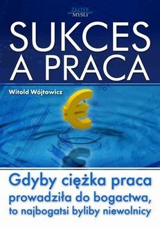 Chomikuj, ebook online Sukces a praca. Witold Wójtowicz
