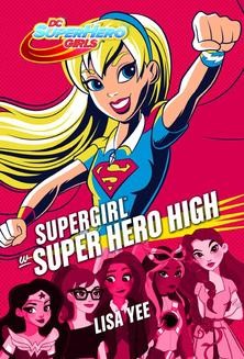 Chomikuj, ebook online Supergirl w Super Hero High. Lisa Yee
