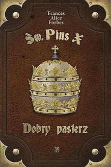 Ebook Św. Pius X – Dobry pasterz pdf
