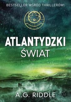 Chomikuj, ebook online Świat Atlantydzki. A. G. Riddle