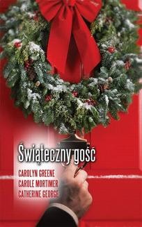 Chomikuj, ebook online Świąteczny gość. Carolyn Greene