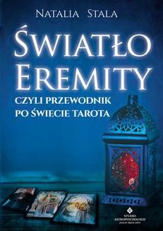 Ebook Światło Eremity, czyli przewodnik po świecie Tarota pdf