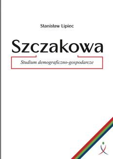 Ebook Szczakowa. Studium demograficzno-gospodarcze pdf