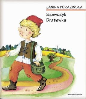 Chomikuj, ebook online Szewczyk Dratewka. Janina Porazińska