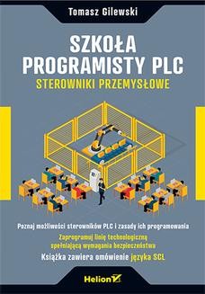Ebook Szkoła programisty PLC. Sterowniki Przemysłowe pdf