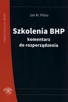 Chomikuj, ebook online Szkolenia BHP komentarz do rozporządzenia. Jan Mirosław Pióro