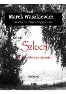 Chomikuj, ebook online Szloch. Marek Waszkiewicz