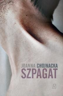 Chomikuj, ebook online Szpagat. Joanna Chojnacka