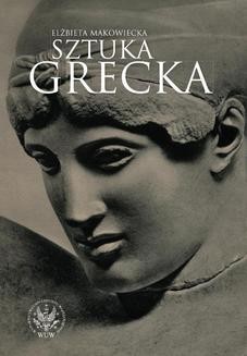 Chomikuj, ebook online Sztuka grecka. Elżbieta Makowiecka