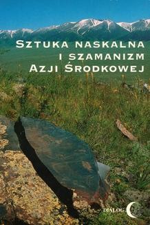 Ebook Sztuka naskalna i szamanizm Azji Środkowej pdf