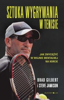 Chomikuj, ebook online Sztuka wygrywania w tenisie. Brad Gilbert