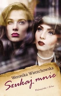 Chomikuj, ebook online Szukaj mnie. Weronika Wierzchowska