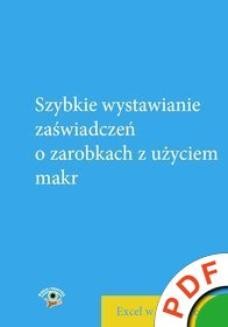 Chomikuj, ebook online Szybkie wystawianie zaświadczeń o zarobkach z użyciem makr. Piotr Dynia