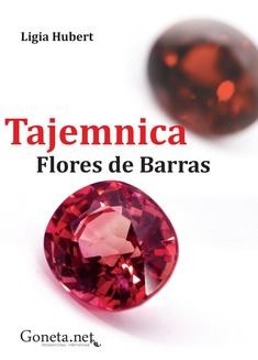 Chomikuj, ebook online Tajemnica Flores de Barras. Ligia Hubert