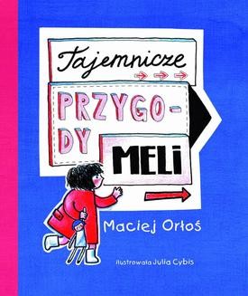 Chomikuj, ebook online Tajemnicze przygody Meli. Maciej Orłoś