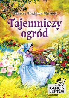 Chomikuj, ebook online Tajemniczy ogród. Frances Hodgson Burnett