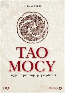 Chomikuj, ebook online Tao mocy. Księga nieprzemijającej mądrości. R.L. Wing