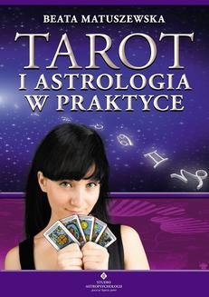 Chomikuj, ebook online Tarot i astrologia w praktyce. Beata Matuszewska