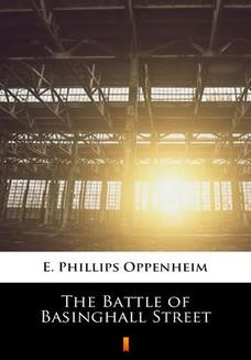 Chomikuj, ebook online The Battle of Basinghall Street. E. Phillips Oppenheim