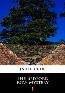 Chomikuj, ebook online The Bedford Row Mystery. J.S. Fletcher