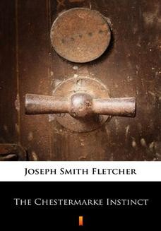 Chomikuj, ebook online The Chestermarke Instinct. Joseph Smith Fletcher