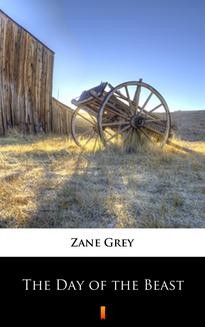 Chomikuj, ebook online The Day of the Beast. Zane Grey