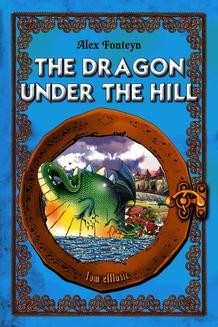 Chomikuj, ebook online The Dragon under the Hill (Smok wawelski) English version. Alex Fonteyn