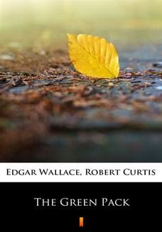 Chomikuj, ebook online The Green Pack. Edgar Wallace