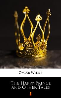 Chomikuj, ebook online The Happy Prince and Other Tales. Oscar Wilde