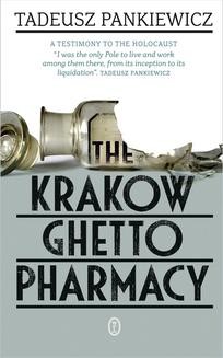 Chomikuj, ebook online The Krakow Ghetto Pharmacy. Tadeusz Pankiewicz