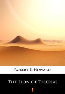Chomikuj, ebook online The Lion of Tiberias. Robert E. Howard
