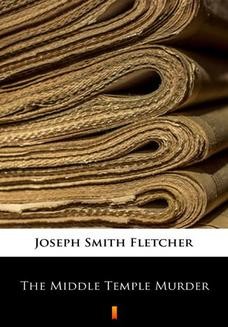 Chomikuj, ebook online The Middle Temple Murder. Joseph Smith Fletcher