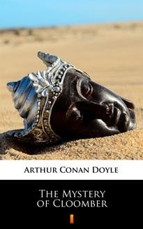 Chomikuj, ebook online The Mystery of Cloomber. Arthur Conan Doyle