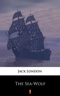 Chomikuj, ebook online The Sea-Wolf. Jack London