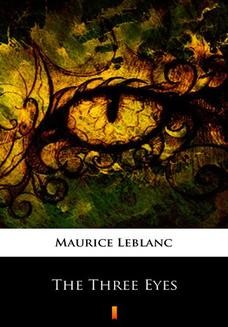 Chomikuj, ebook online The Three Eyes. Maurice Leblanc