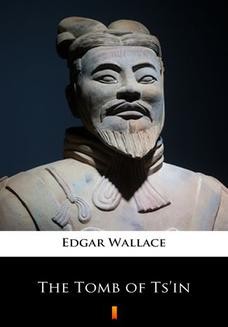 Chomikuj, ebook online The Tomb of Tsin. Edgar Wallace