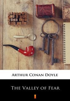 Chomikuj, ebook online The Valley of Fear. Arthur Conan Doyle