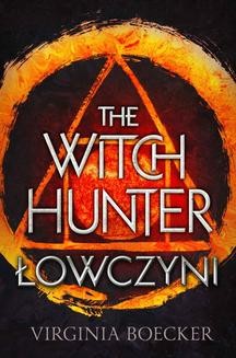 Ebook The Witch Hunter. Łowczyni pdf