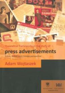 Chomikuj, ebook online Theoretical frameworks in the study of press advertisements: Polish, English and Chinese perspective. Adam Wojtaszek