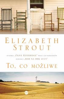 Chomikuj, ebook online To, co możliwe. Elizabeth Strout