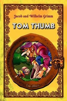 Chomikuj, ebook online Tom Thumb (Tomcio Paluszek) English version. Br. Grimm