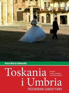 Chomikuj, ebook online Toskania i Umbria. Przewodnik subiektywny. Anna Maria Goławska