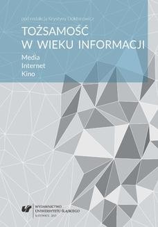Ebook Tożsamość w wieku informacji. Media. Internet. Kino pdf
