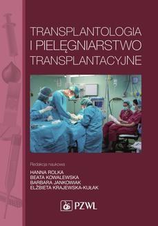 Chomikuj, ebook online Transplantologia i pielęgniarstwo transplantacyjne. Opracowanie zbiorowe