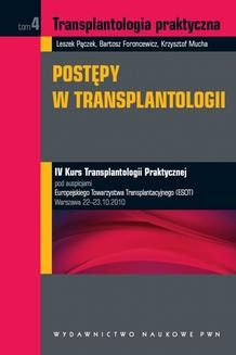 Chomikuj, ebook online Transplantologia praktyczna. Postępy w transplantologii. Tom 4. Krzysztof Mucha