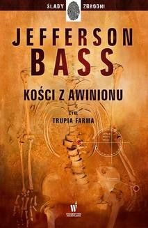 Chomikuj, ebook online Trupia Farma: Kości z Awinionu. Jefferson Bass