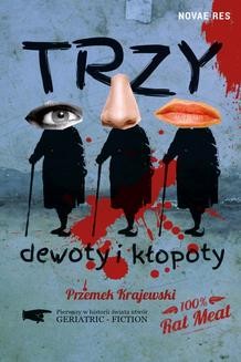 Chomikuj, ebook online Trzy dewoty i kłopoty. Przemek Krajewski