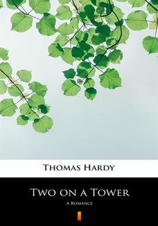 Chomikuj, ebook online Two on a Tower. A Romance. Thomas Hardy