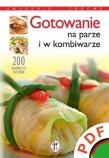 Chomikuj, ebook online Twoja kuchnia. Smacznie i zdrowo. Gotowanie na parze i w kombiwarze. Marta Szydłowska